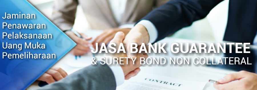 beroker bank garansi  | jasa Bank garansi dan Surety bond  Tanpa Agunan non Colltral
